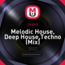 oxaxa - Melodic House, Deep House,Techno