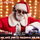 DJ Retriv - Holiday Party Megamix 50/50