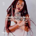 Reuxen, Sjavera, Nomvula SA - Uthando Lujulile