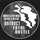 Maschino Violento - Total Battle (Original Mix)