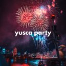 Yusca - Party 46 Best of 2022 ()