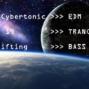 Dj Cybertonic - EDM/TRANCE/BASS - SET 19 (Mix/Set)