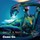 GarryG & Nasti.K - Come On (Original Mix)