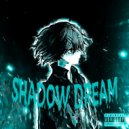 TXZIK - SHADOW DREAM (Original Mix)