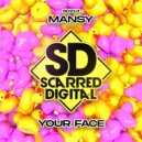 Mansy - Your Face (Original Mix)
