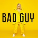 BILLIE EILISH - BAD GUY