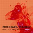 Michael Baker - Don\'t You Want My Lovin (Massimo Berardi Re Work)