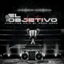 Carlitos XP  & El Mero Mero - El Objetivo (Original Mix)