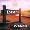 IVANDIS - Escape (Original Mix)