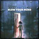 Mirror World - Blow Your Mind (Original Mix)