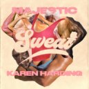 Majestic & Karen Harding - Sweat (Extended Mix) (Original Mix)