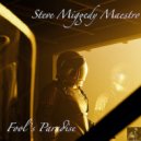 Steve Miggedy Maestro - Fool\'s Paradise (BVP Drum God ReThump)