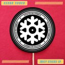 Cezar Touch - Juicy Sticks (Original Mix)