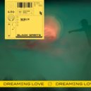 Black Spirits - Dreaming Love (Original Mix)
