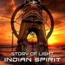 Story of Light - Indian Spirit