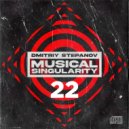 Dmitriy Stepanov - Musical Singularity #22