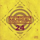 Dmitriy Stepanov - Musical Singularity #24