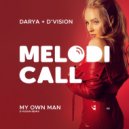 Darya - My Own Man (D\'Vision Extended Remix)
