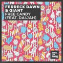 Ferreck Dawn, Giant, DAIJAH - Free Candy (Extended Mix)