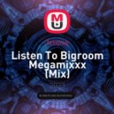 3clipse - Listen To Bigroom Megamixxx (Mix)
