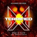 EMDI & MAVE Ft. Veronica Bravo - Terrified