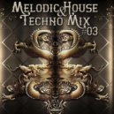 Dj Asia - Melodic House & Techno Mix Melodic House & Techno Mix #03 ()