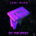 Teri Miko - To The Beat (Original Mix)