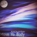 ADChamber - Move Yo Body