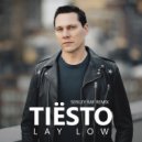 Tiësto - Lay Low