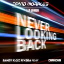 David Morales, Lea Lorien - Never Looking Back (Sandy K.O.T. Rivera Instrumental Remix)