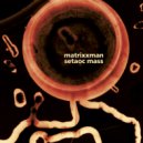 Matrixxman, Setaoc Mass - Pitch Black (Original Mix)