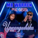 Mr Warren Feat. Chester - Upwangushuka (Original Mix)