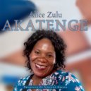 Alice Zulu - Akatenge (Original Mix)
