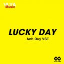Anh Duy VST - Lucky Day (Original Mix)