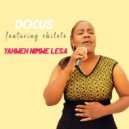 Docus feat. Chilolo - Yahweh Nimwe Lesa (Original Mix)
