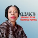 Elizabeth - Mumfwa Shani Ukwenda Nayesu