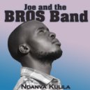 Joe and the BROS Band - Ndanva Kulila