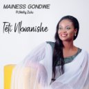 Mainess Gondwe feat. Nelly Zulu - Teti Nkwanishe