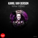 Kamil Van Derson - Raw Mind (Original Mix)
