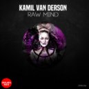 Kamil Van Derson - Raw Minded (Original Mix)