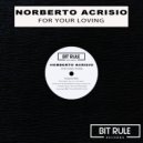 Norberto Acrisio - For Your Loving (Original Mix)
