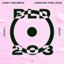 Andy Colbeck - Looking For Love (Original Mix)