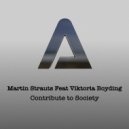 Martin Strauts feat Viktoria Boyding - Contribute to Society (Original Mix)