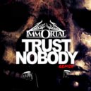 Lifeless Immortal - TRUST Nobody (Remix)