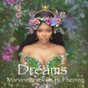 Marvinmarvelous & Pherre - Dreams (feat. Pherre) ()