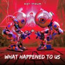 Day/Four - What Happened To Us
