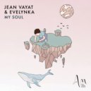 Evelynka, Jean Vayat - My Soul (Yamil Extended Remix)