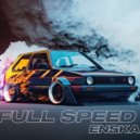 ENSKA - Full Speed ()