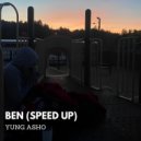 YUNG ASHO - Ben
