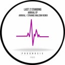 Last 2 Standing - Arrival